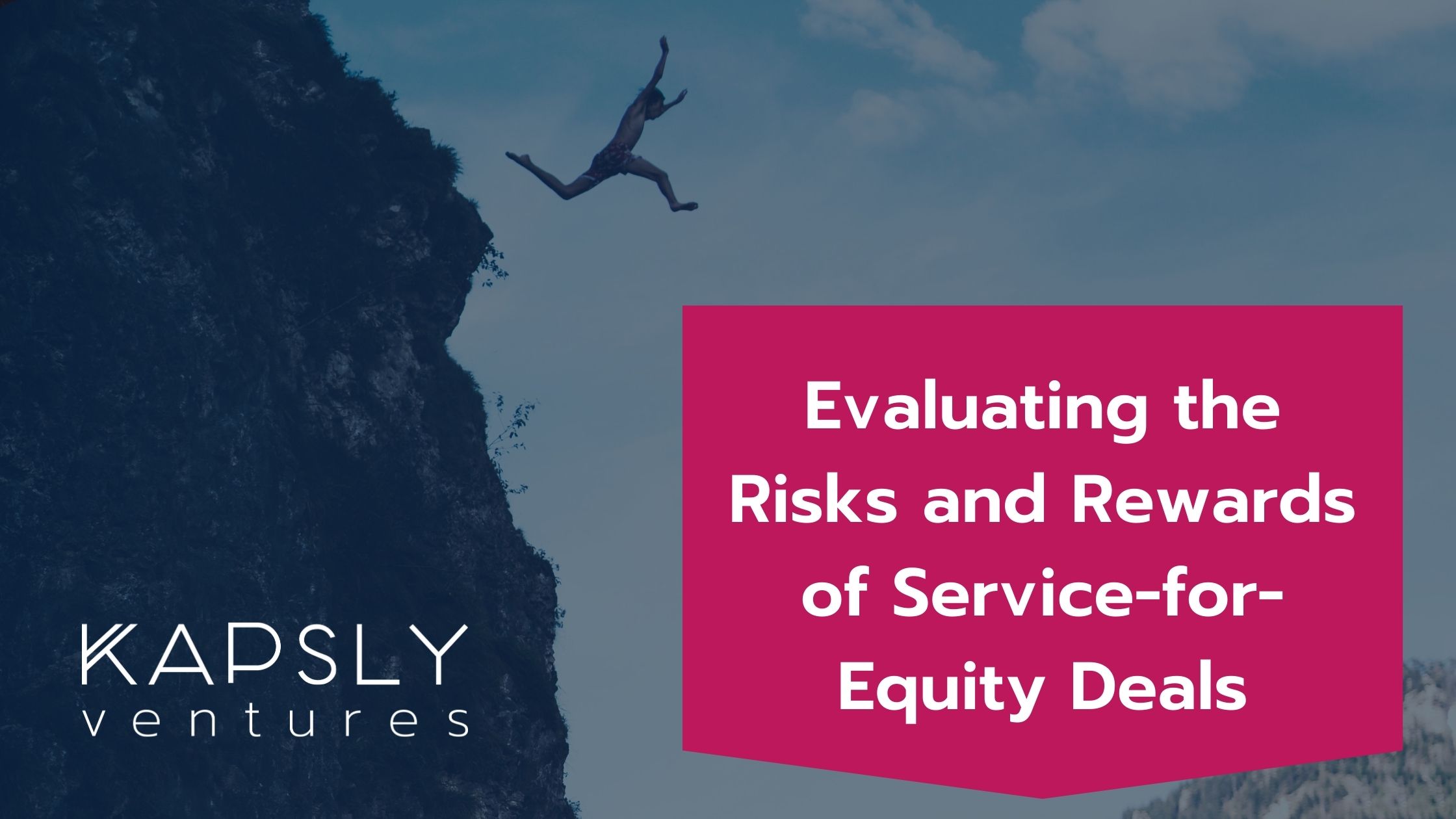 Evaluating the Risks and Rewards of Service-for-Equity Deals